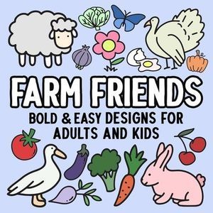 Farm Friends: Bold and Easy Designs for Adults and Kids -- Hue Coloring
